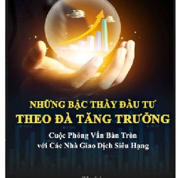 Những bậc thầy đầu tư theo đà tăng trưởng (sách in) 5148