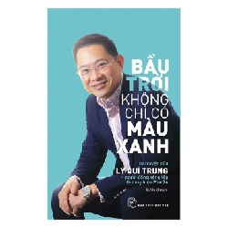 Bầu trời không chỉ có màu xanh - Lý Quí Trung 2019 New 100% HCM.PO 48015