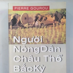 NGƯỜI NÔNG DÂN CHÂU THỔ BẮC KỲ