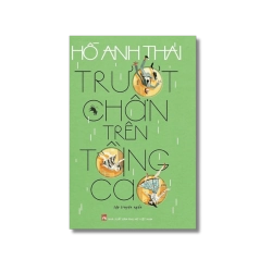 Trượt chân trên tầng cao - Hồ Anh Thái