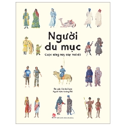 Người Du Mục - Cuộc Sống Nay Đây Mai Đó - Kinchoi Lam