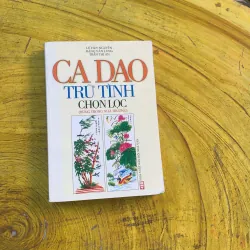 CA DAO TRỮ TÌNH CHỌN LỌC - nhiều tác giả