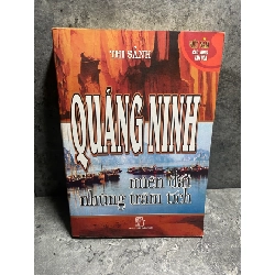 Quảng Ninh miền đất những trầm tích- Tác giả Thi Sảnh- NXB Trẻ 2004- Sách lưu kho có ố theo thời gian
