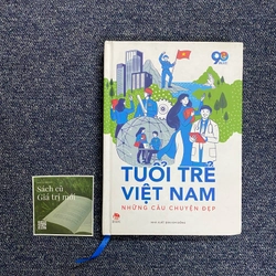 Tuổi trẻ Việt Nam những câu chuyện đẹp