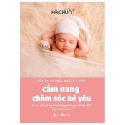 Bữa Ăn Và Giấc Ngủ: 0-1 Tuổi - Cẩm Nang Chăm Sóc Bé Yêu - Hà Chũn 176972