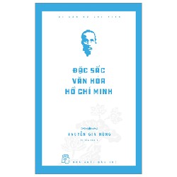 Di Sản Hồ Chí Minh - Đặc Sắc Văn Hóa Hồ Chí Minh - Nguyễn Gia Nùng 74573