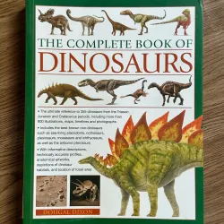 The Complete Book of Dinosaurs - Dougal Dixon