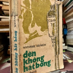 Tiểu thuyết Đèn không hắt bóng - Watanabe Dzunichi