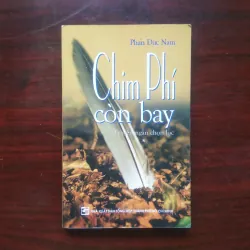 [Truyện Ngắn] Chim Phí Còn Bay (Phan Đức Nam)