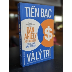 Tiền bạc và lý trí - Dan Ariely