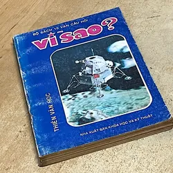 THIÊN VĂN HỌC * BỘ SÁCH 10 VẠN CÂU HỎI VÌ SAO ? - Biên dịch  CHU CÔNG PHÙNG 1064309