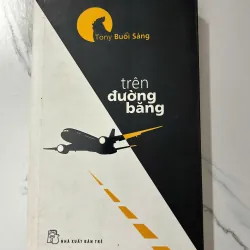 Trên đường băng - Tony Buổi Sáng