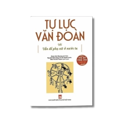 Tự lực văn đoàn với vấn đề phụ nữ ở nước ta - Đoàn Ánh Dương