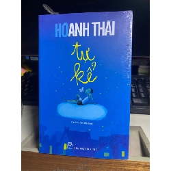 [Phiên Chợ Sách Cũ] Tự Kể - Hồ Anh Thái-NXB Trẻ 0506