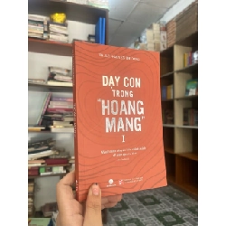 Dạy con trong hoang mang II - Lê Nguyên Phương 159213