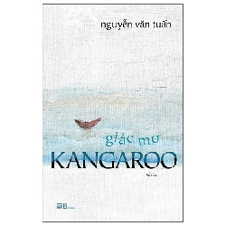 Giấc Mơ Kangaroo (2025) - Nguyễn Văn Tuấn