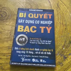 BÍ QUYẾT GÂY DỰNG CƠ NGHIỆP BẠC TỶ- ADAM KHOO