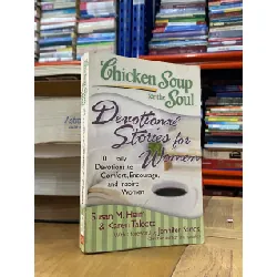 Chicken Soup for the Soul : Devotional Stories for Women - Susan M. Heim 553215