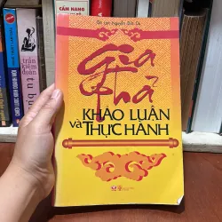 II Gia Phả: Khảo Luận Và Thực Hành - Dã Lan Nguyễn Đức Dụ - 2010