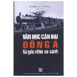 Văn Học Cận Đại Đông Á Từ Góc Nhìn So Sánh - Đoàn Lê Giang