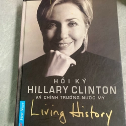 HỒI KÝ HILLARY CLINTON VÀ CHÍNH TRƯỜNG NƯỚC MỸ 