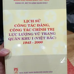 Lịch sử công tác đảng công tác chính trị lực lượng vũ trang quân khu 1 Việt Bắc