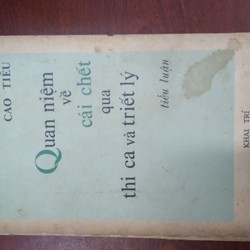 QUAN NIỆM VỀ CÁI CHẾT QUA THI CA VÀ TRIẾT LÍ