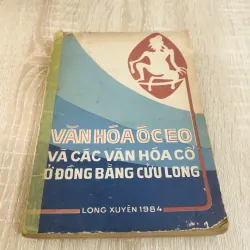 VĂN HOÁ ÓC EO VÀ CÁC VĂN HOÁ CỔ Ở ĐỒNG BẰNG CỬU LONG 