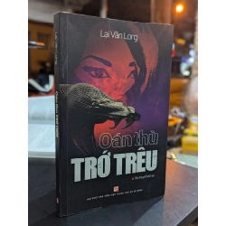 Oán thù trớ trêu - Lại Văn Long