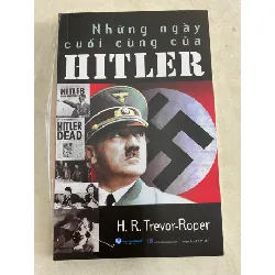 NHỮNG NGÀY CUỐI CÙNG CỦA HITLER- Tái bản 2025- Tác giả: Trevor-Roper- Văn Lang Phát hành-NXB Hồng Đức-Bìa mềm- Sách mới 100% STB1110 Blogmeo 27525