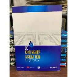 Khởi nghiệp và kiếm tiền hiệu quả - Nguyễn Thành Tiến 675465
