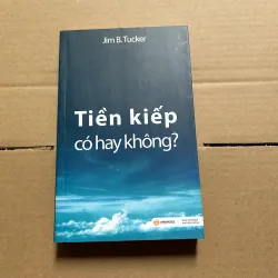 Tiền kiếp có hay không?