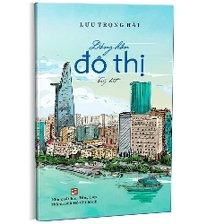 Dáng hồn đô thị mới 100% Lưu Trọng Hải 2018 HCM.PO