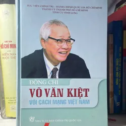 SÁCH ĐỒNG CHÍ VÕ VĂN KIỆT VỚI CÁCH MẠNG VIỆT NAM