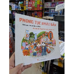 Phong Tục Nhật Bản (Bánh Gạo, Hoa Anh Đào Và Lễ Hội) - Setsu Broderick - 2017 mới 90% - KHOA HỌC ĐỜI SỐNG - HCM3012 924111