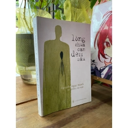 Lòng chưa cạn đêm sâu - Nguyễn Ngọc Hạnh (có chữ ký tác giả) 201725