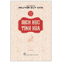 Dịch Học Tinh Hoa - Thu Giang Nguyễn Duy Cần 295507