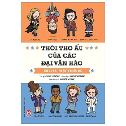 Thời Thơ Ấu Của Các Đại Văn Hào - Chuyện Thật Chưa Kể - David Stabler, Doogie Horner (Mới 100%) Kiến thức bách khoa, NXB Kim Đồng - SÁCH ĐẠI HỌC