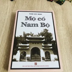 Mộ Cổ Nam Bộ – Phạm Đức Mạnh