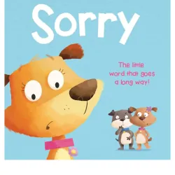 NGOẠI VĂN : tiếng anh trẻ em : SORRY the little word that goes a long way  1027869