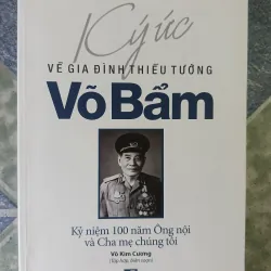 Ký ức về gia đình thiếu tướng Võ Bẩm
