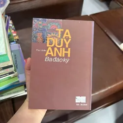 Tạ Duy Anh – Ba Đào Ký | Tục Biên | Sách Văn Học Việt Nam Đương Đại - K4 1017949