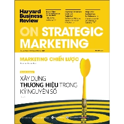 HBR - On Strategic Marketing - Marketing Chiến Lược - Harvard Business Review Press ASB.PO Oreka Blogmeo 230225