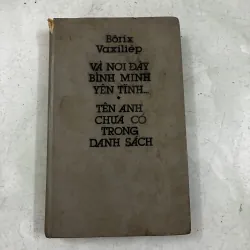 Và nơi đây bình minh yên tĩnh - tên anh chưa có trong danh sách