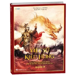 Việt Sử Kiêu Hùng - Quyển 2 (Bìa Cứng) - Trần Việt Quân ASB.PO Oreka Blogmeo 230225