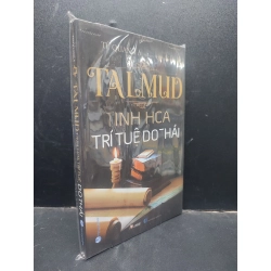 Talmud Tinh Hoa Trí Tuệ Do Thái Từ Quang Á mới 100% HCM2404 văn học