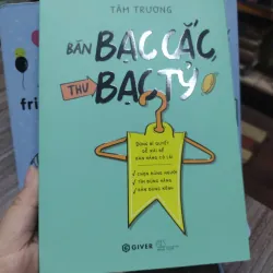 Sách: Bàn bạc cắc, thu bạc tỉ - Tâm Trương (A2)