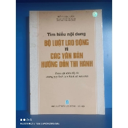 Tìm hiểu nội dung Bộ luật lao động và Các văn bản hướng dẫn thi hành - Hồ Ngọc Cẩn