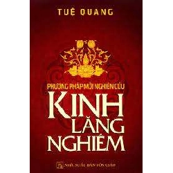 Phương Pháp Mới Nghiên Cứu - Kinh Lăng Nghiêm - Tuệ Quang ASB.PO Oreka Blogmeo 230225