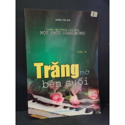 Trăng mờ bên suối mới 90% bẩn nhẹ 2007 Nhiều tác giả HCM3004 GIÁO TRÌNH, CHUYÊN MÔN
